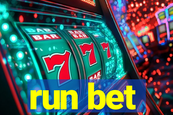 run bet